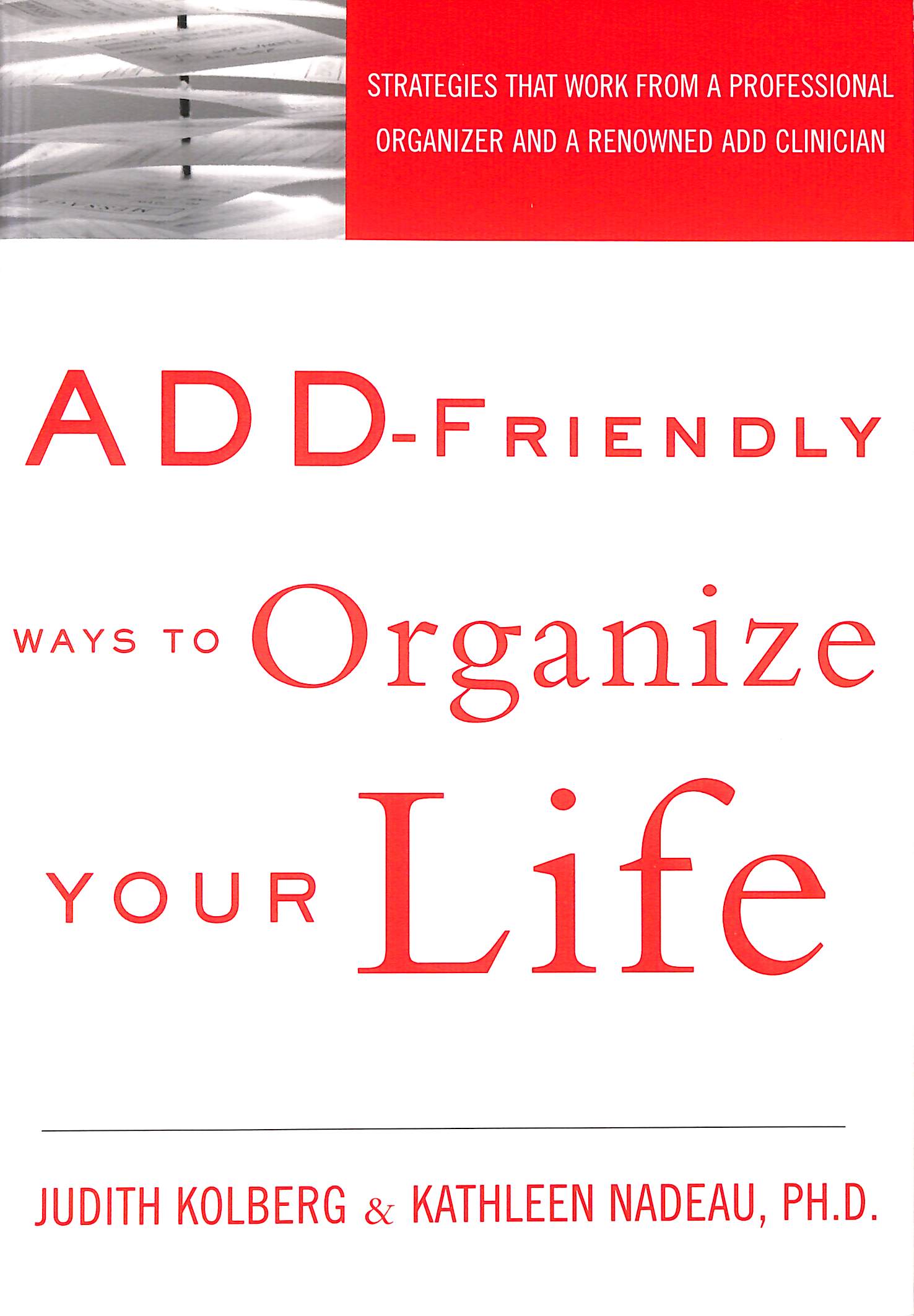 ADD-Friendly Ways to Organize Your Life