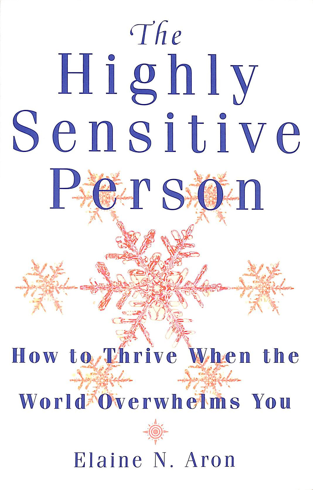 The Highly Sensitive Person