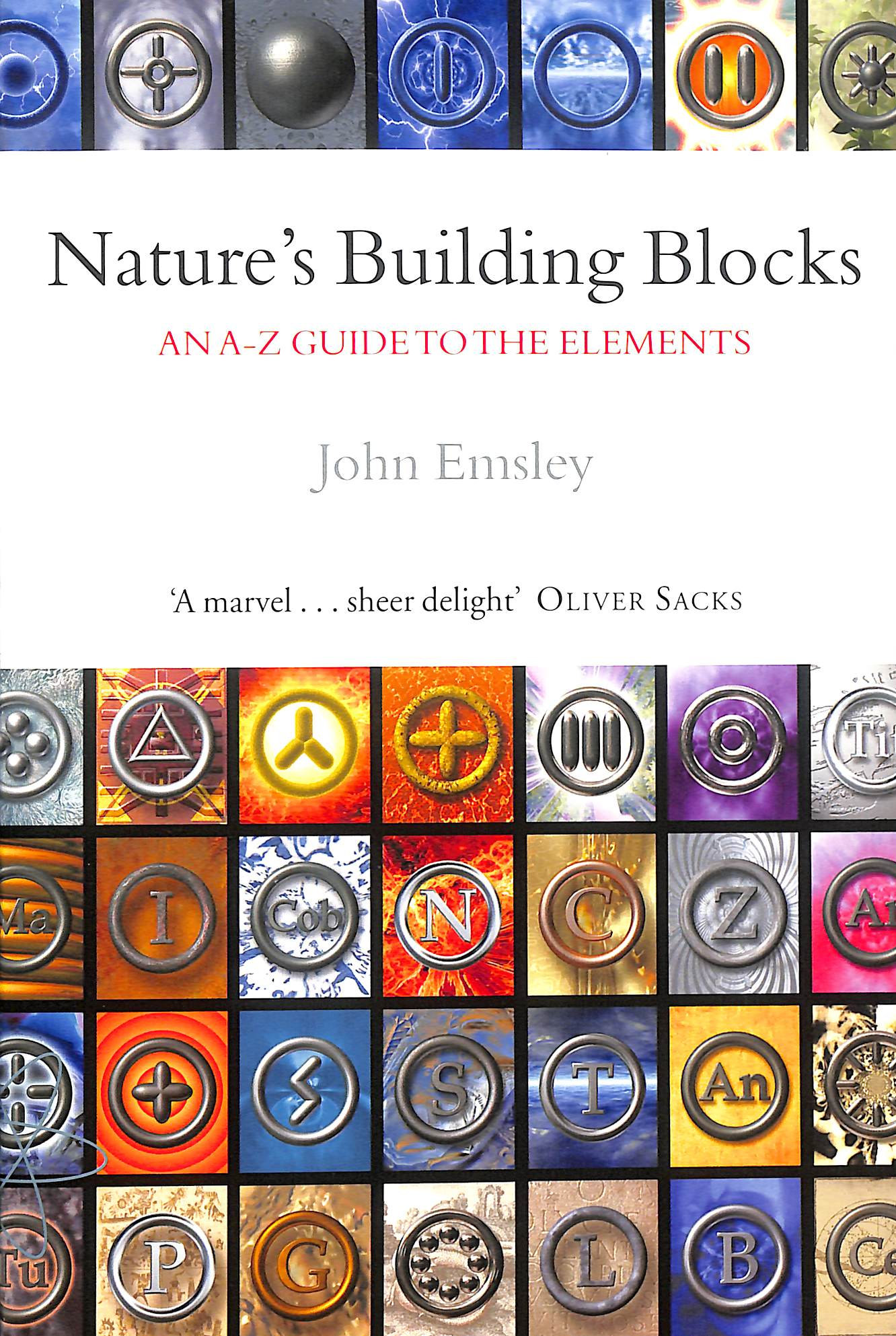 Nature's Building Blocks: An A-Z Guide to the Elements