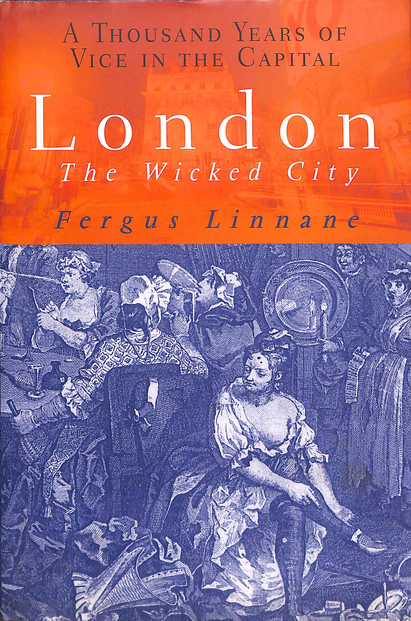 London, The Wicked City