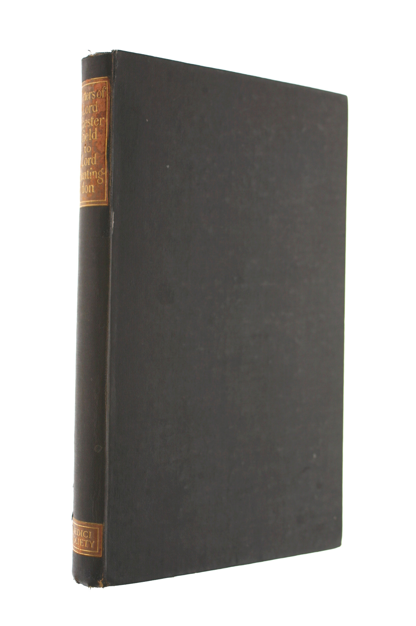 Letters Of Lord Chesterfield To Lord Huntingdon