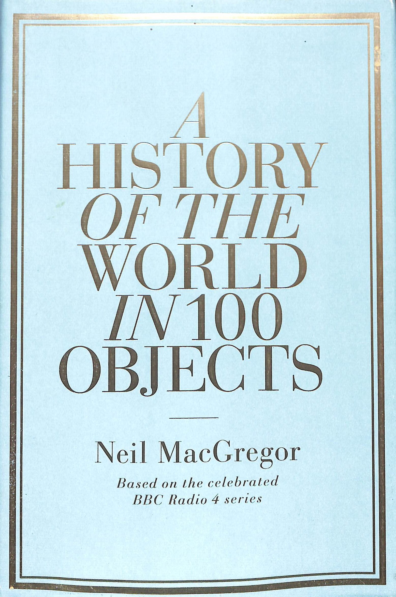 A History of the World in 100 Objects