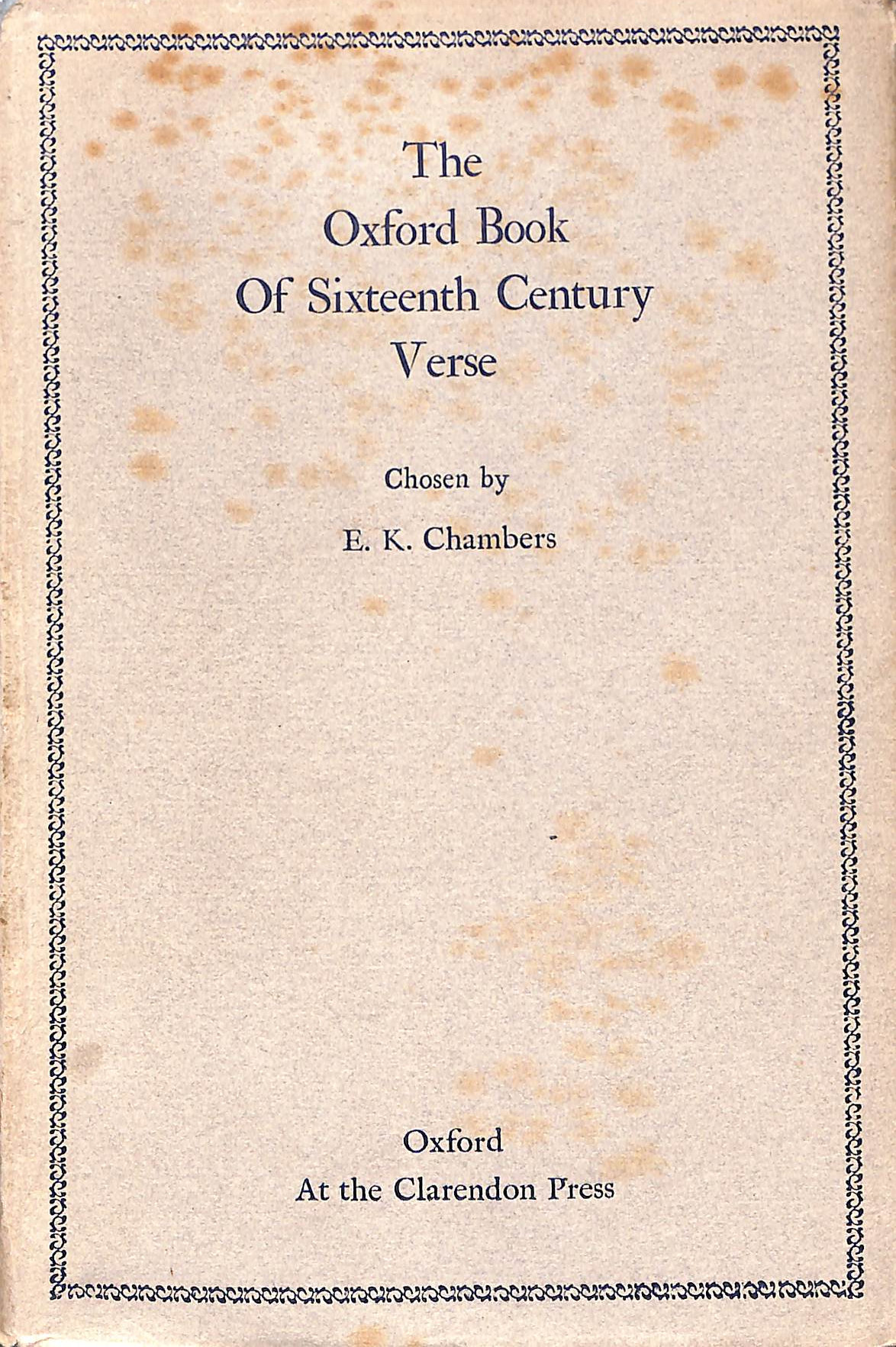 The Oxford Book of Sixteenth Century Verse