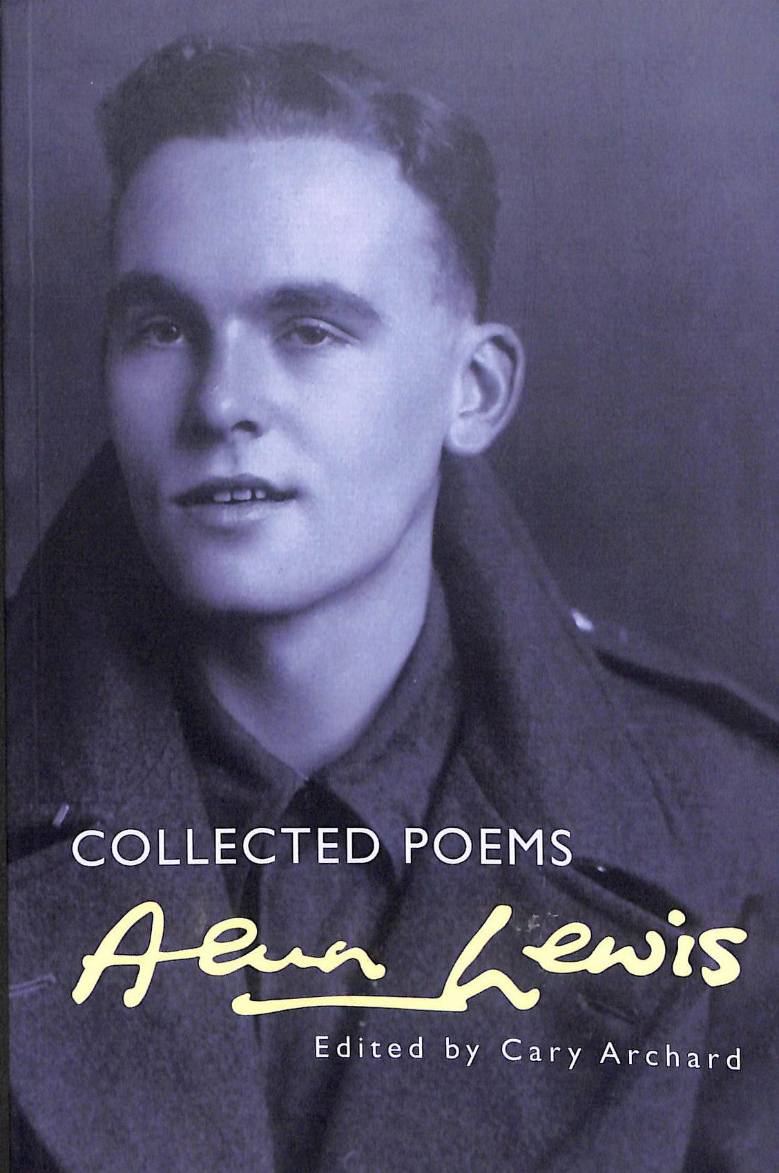 Alun Lewis: Collected Poems