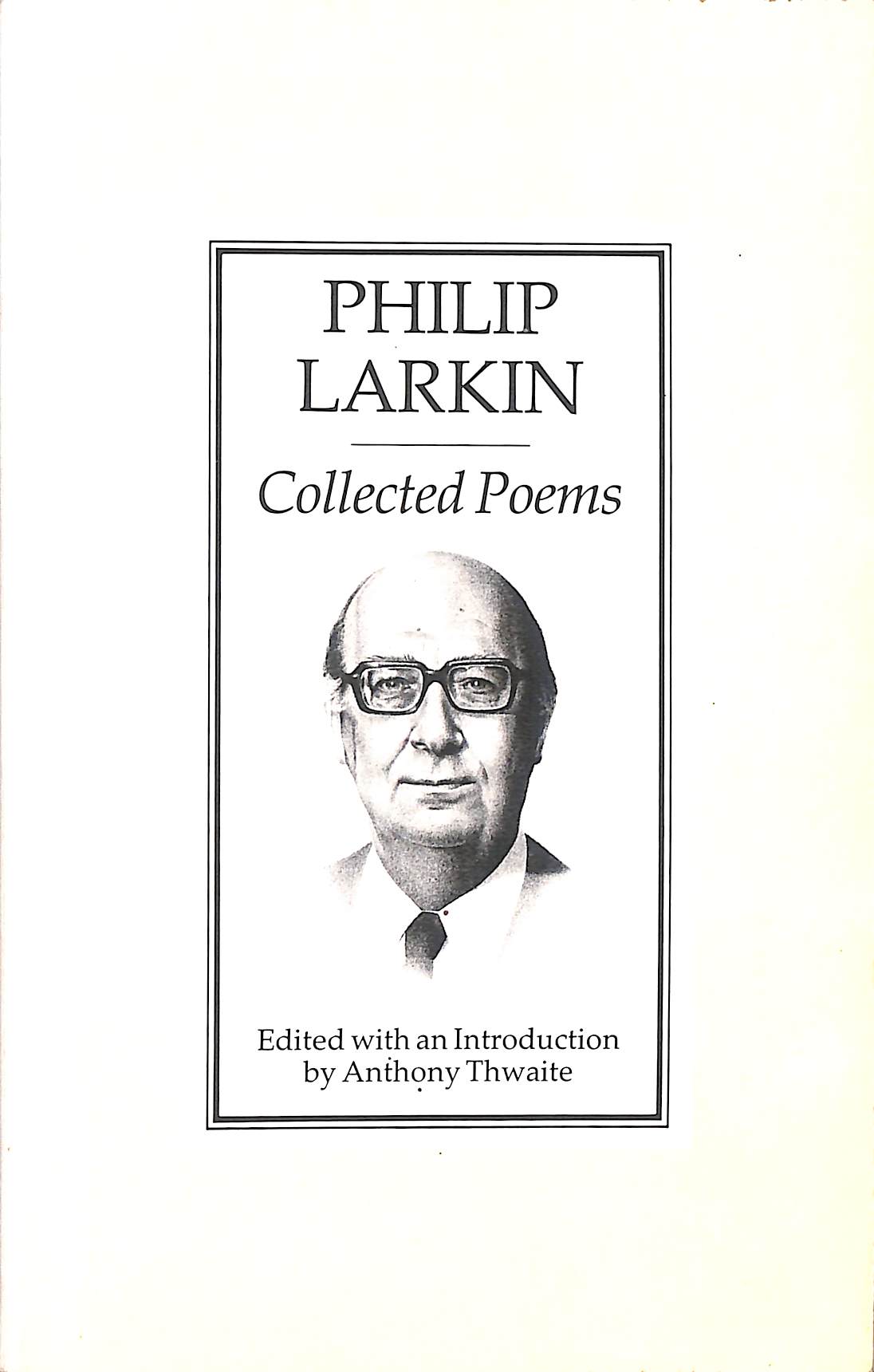 Philip Larkin Collected Poems