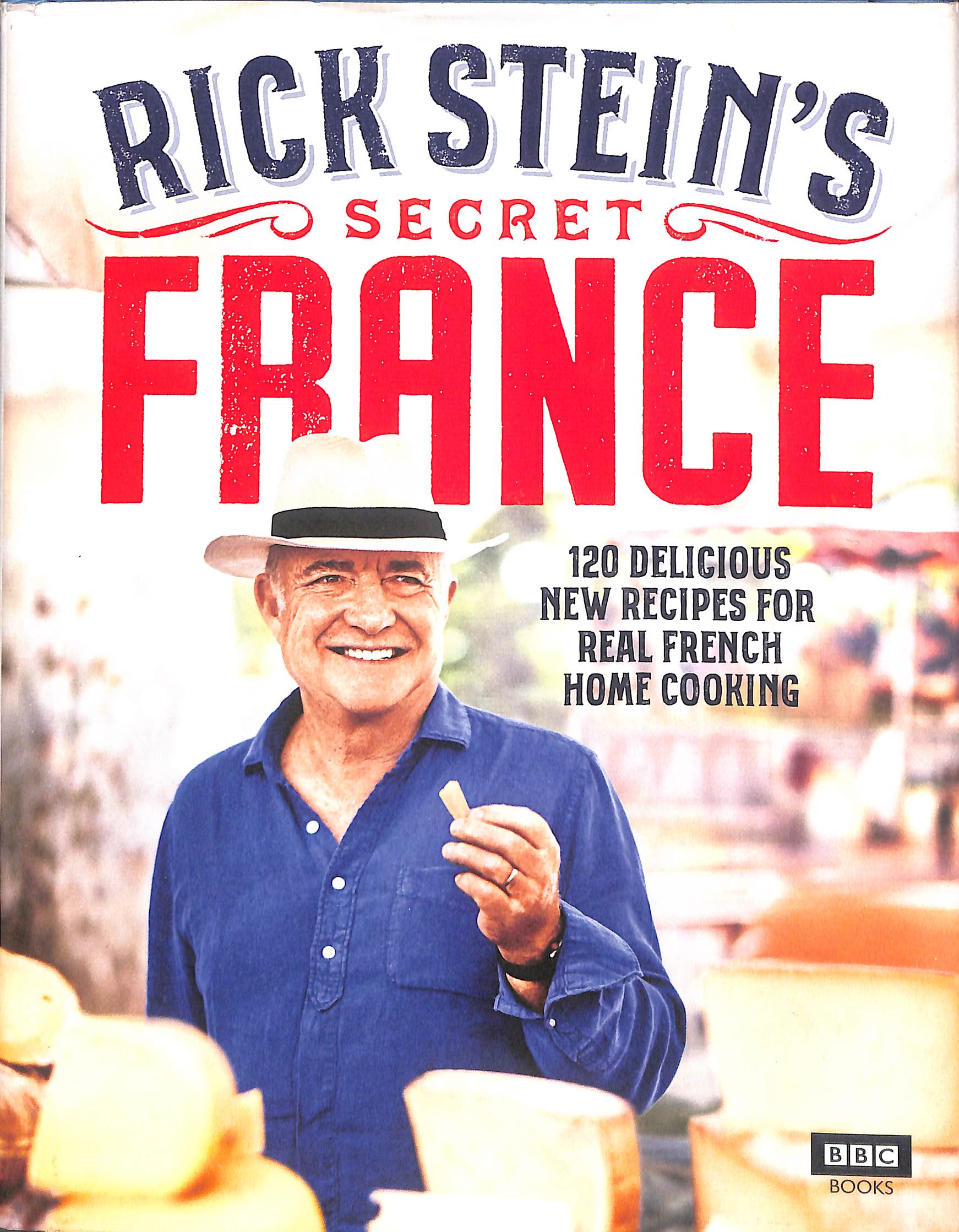 Rick Stein's Secret France