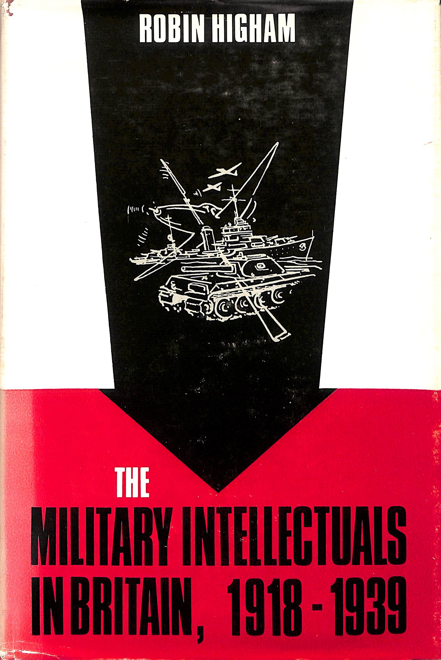 The Military Intellectuals in Britain, 1918-1939