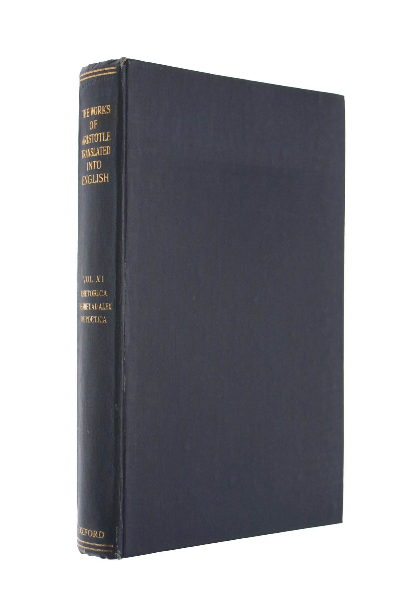 The works of Aristotle. Volume XI Rhetorica, De Rhetorica ad Alexandrum, De Poetica
