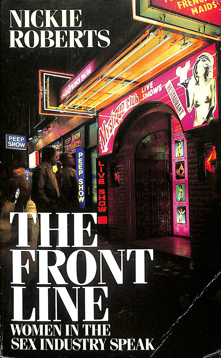 The Front Line: Women in the Sex Industry Speak