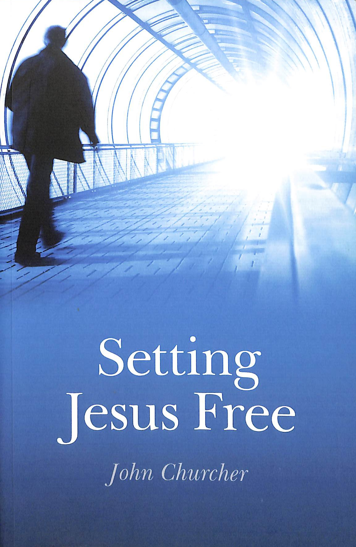 Setting Jesus Free: Lessons from Luke