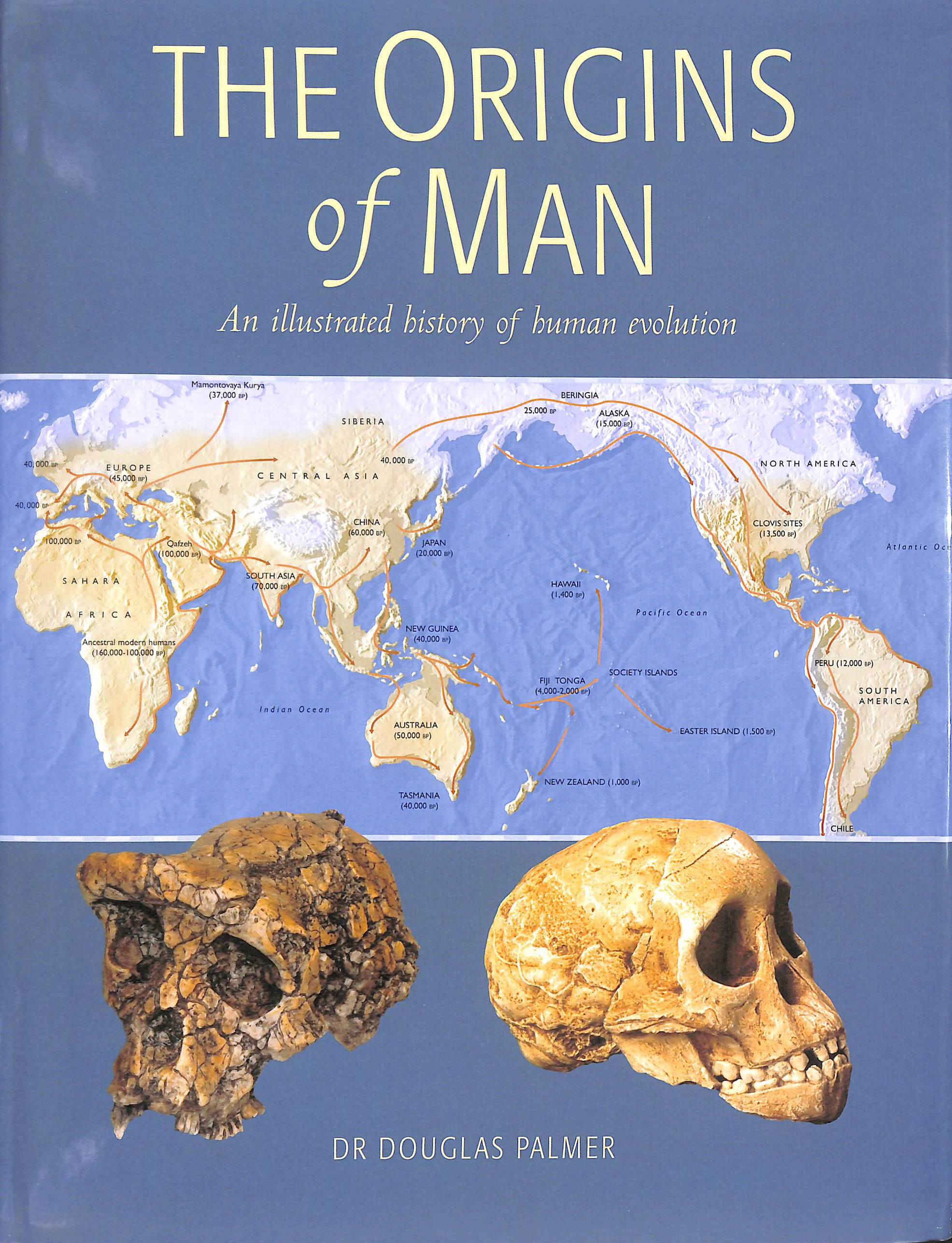The Origins of Man: An Illustrated History of Human Evolution