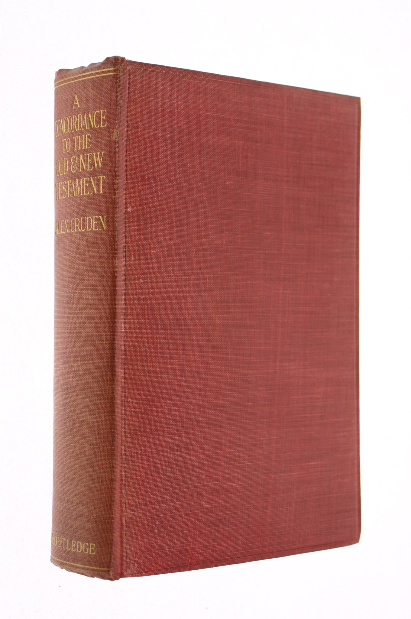 A Concordance To The Old & New Testament; Or, A Dictionary & Alphabetical Index To The Bible.