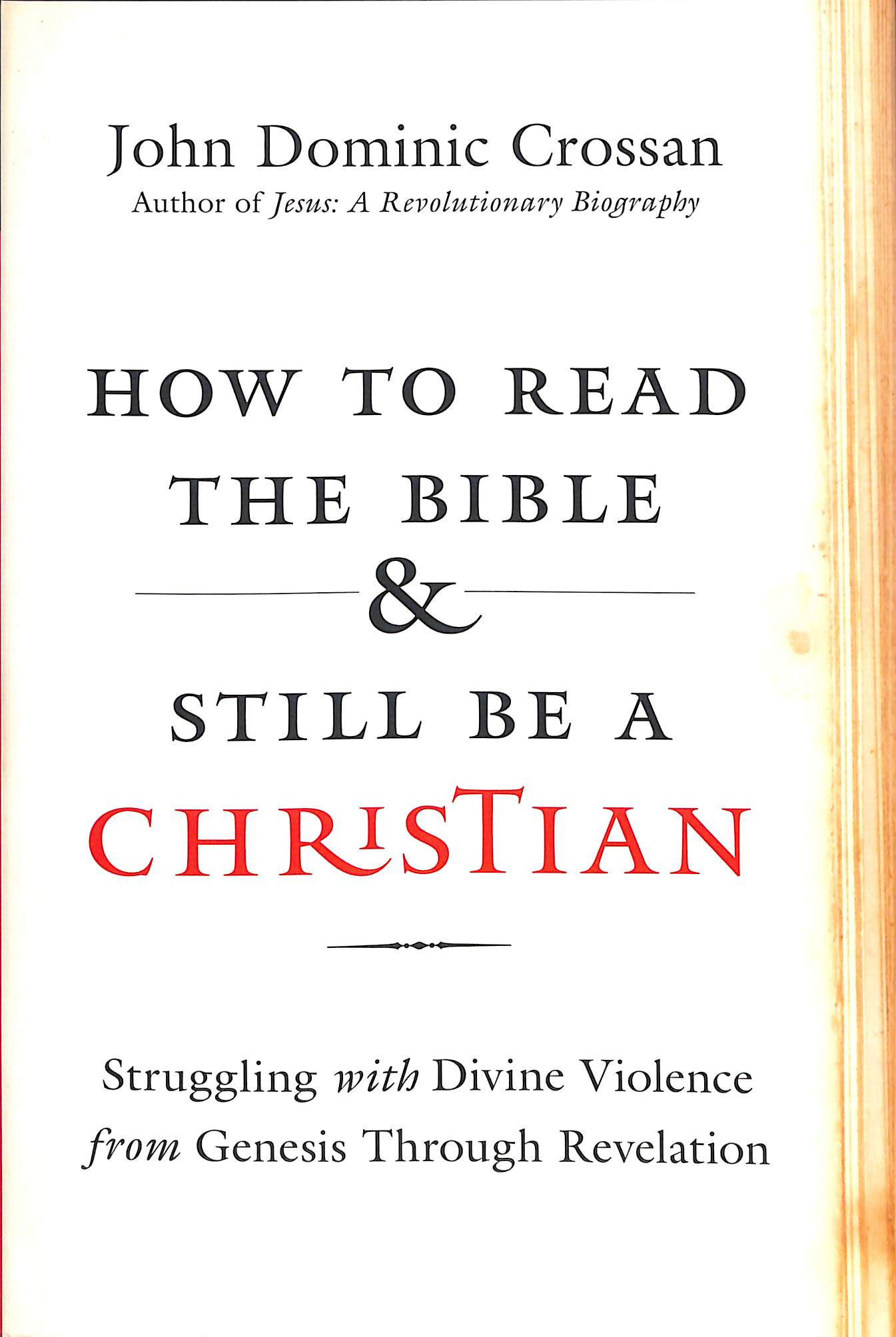 How to Read the Bible and Still Be a Christian
