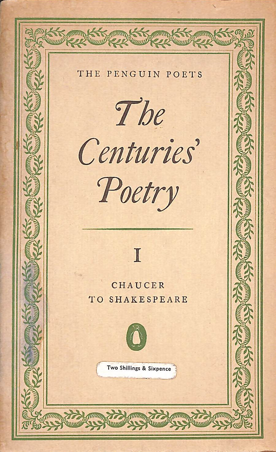 The Centuries' Poetry 1: Chaucer To Shakespeare