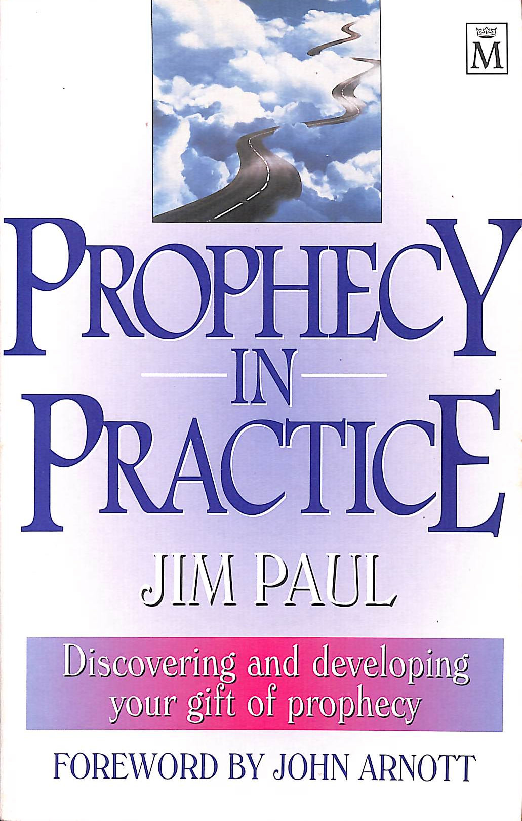 Prophecy in Practice