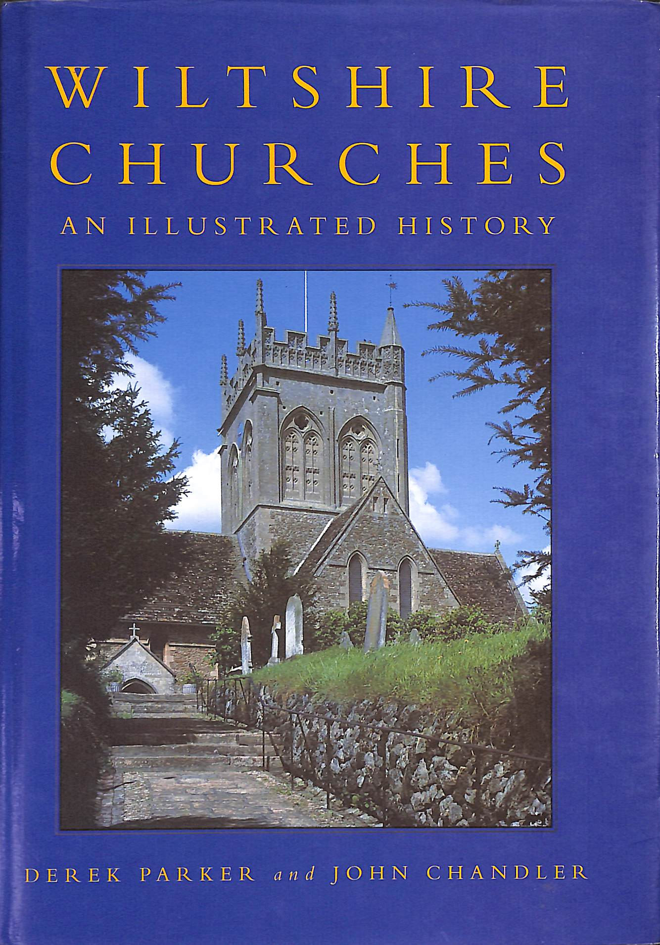 Wiltshire Churches: An Illustrated History