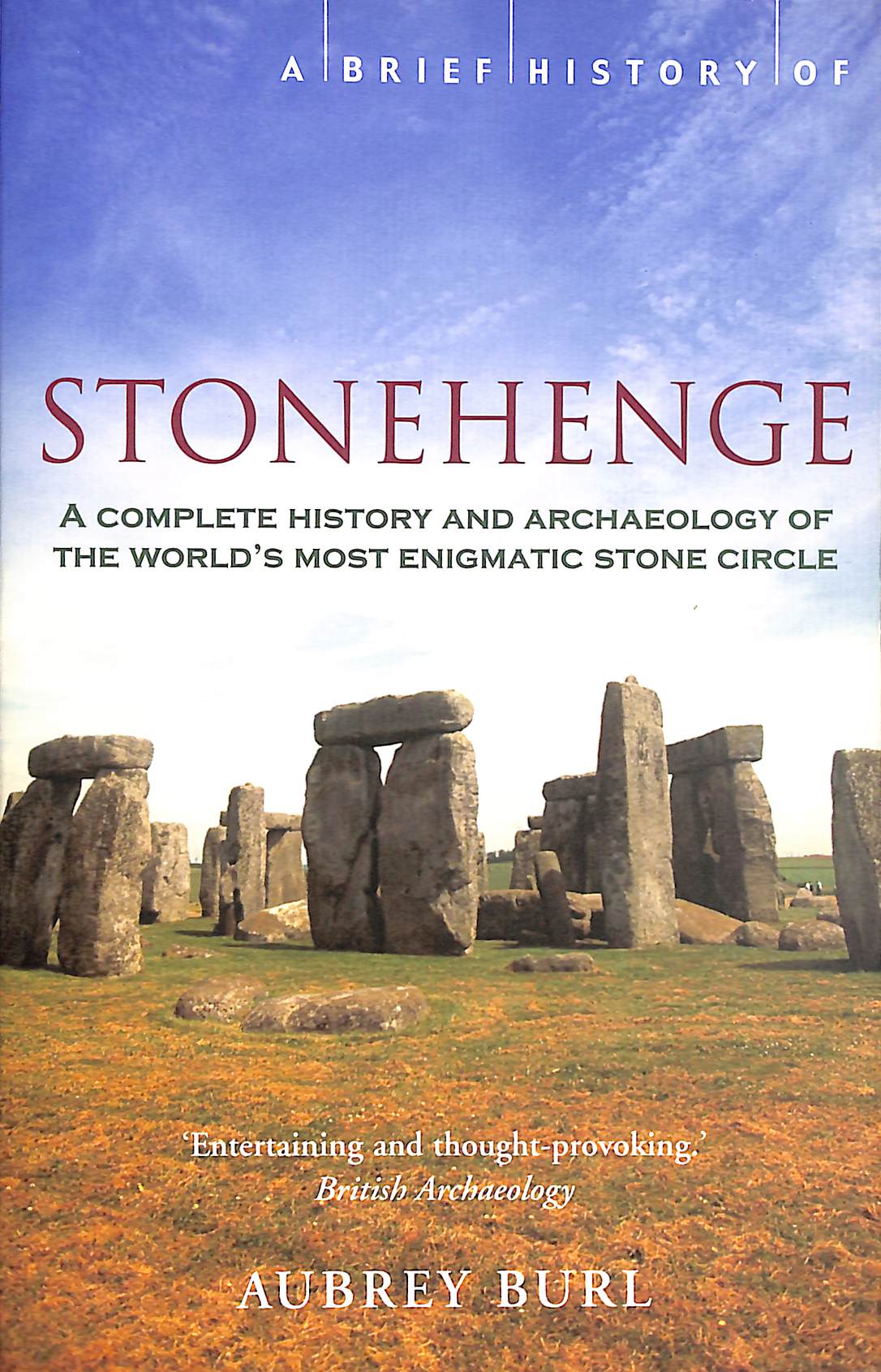 A Brief History of Stonehenge