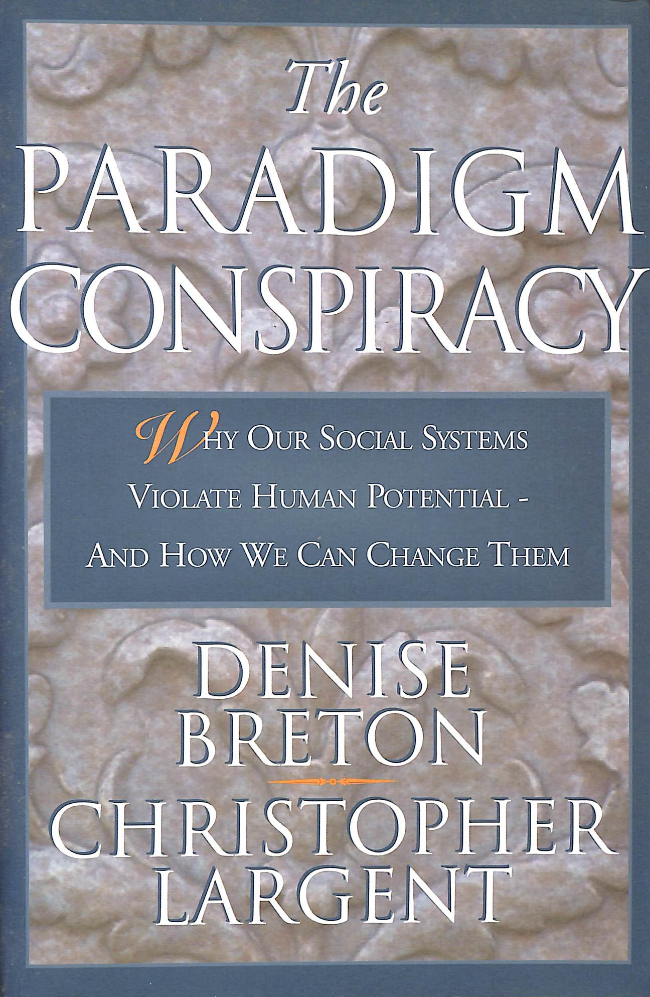 The Paradigm Conspiracy