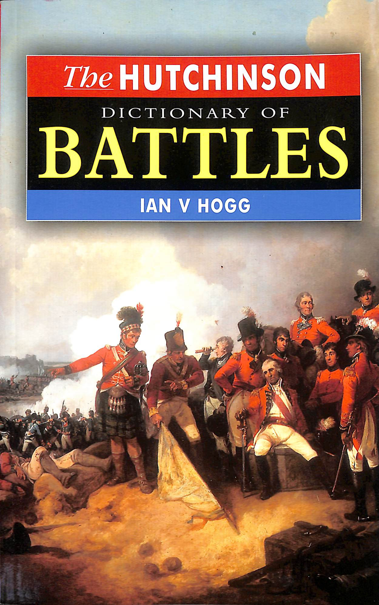 The Hutchinson Dictionary of Battles (Helicon history)