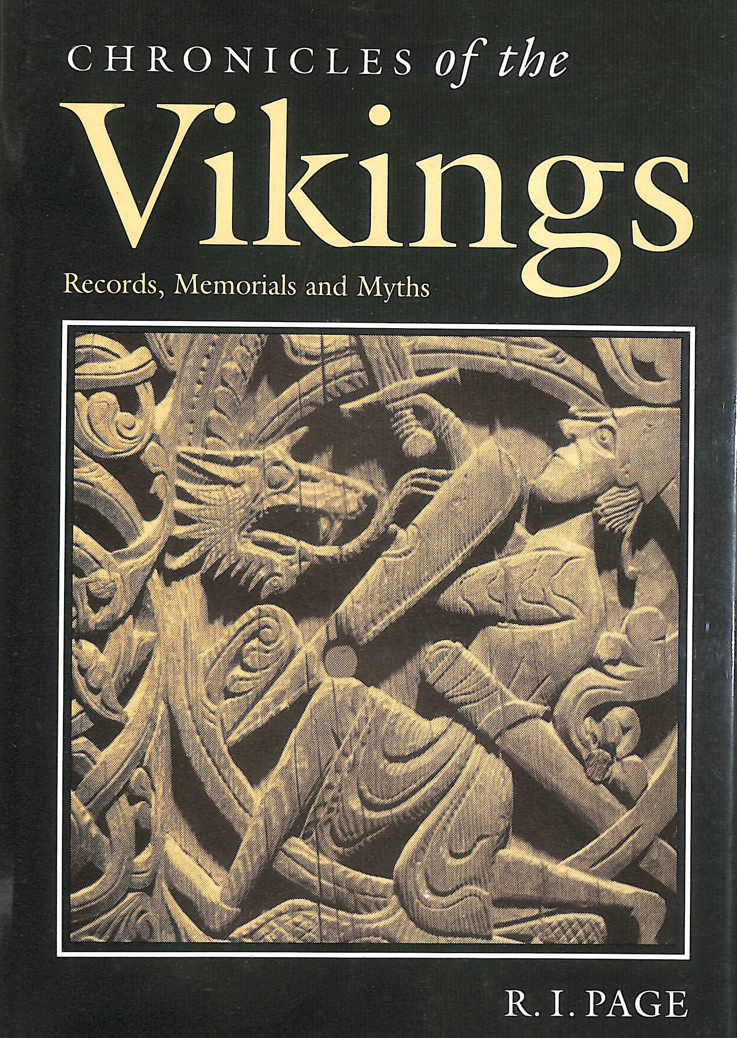 Chronicles of the Vikings: Records, Memorials and Myths
