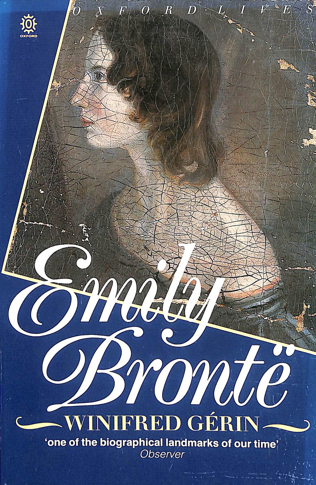 Emily Bronte: A Biography (Oxford Paperbacks)