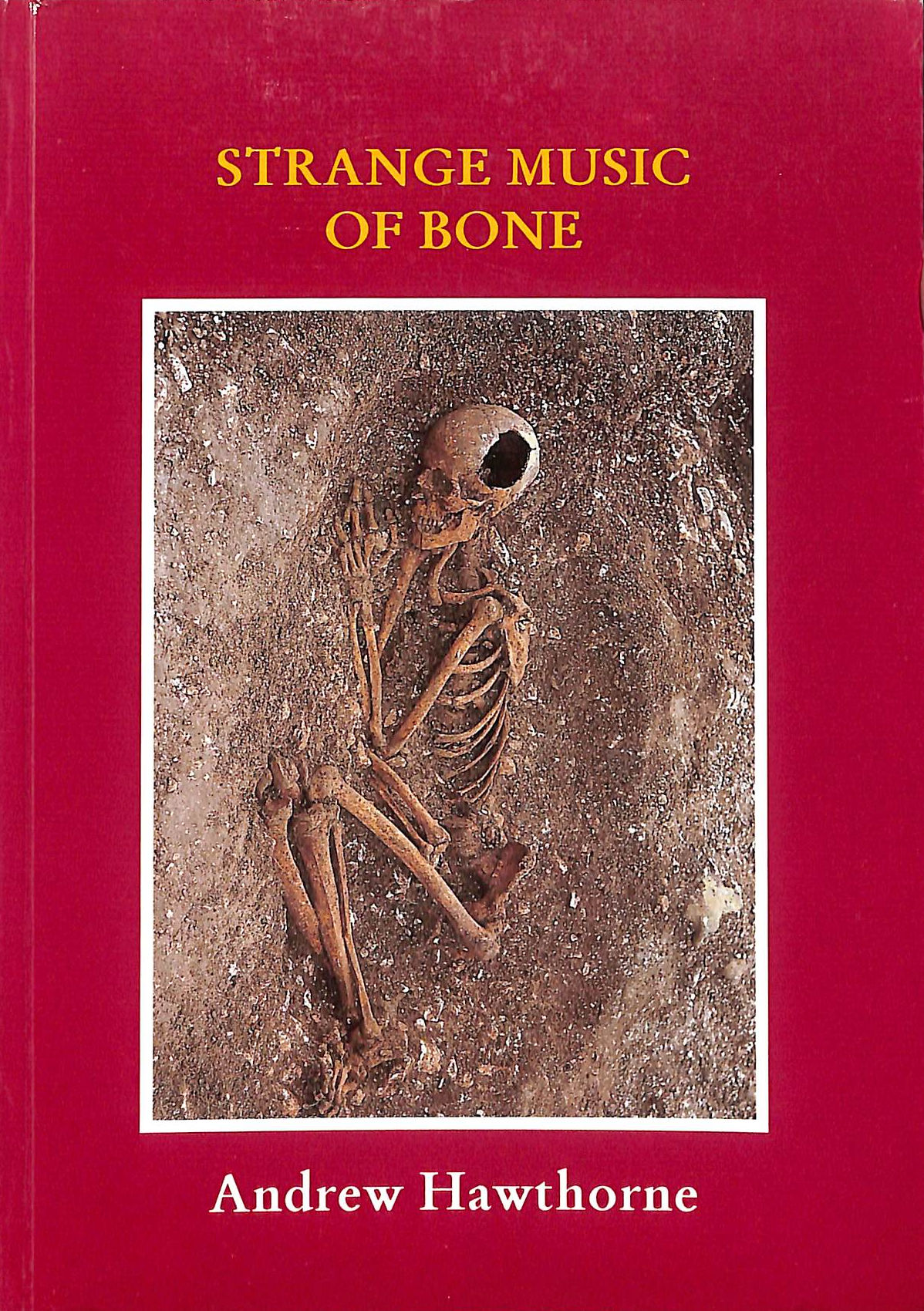 Strange Music of Bone