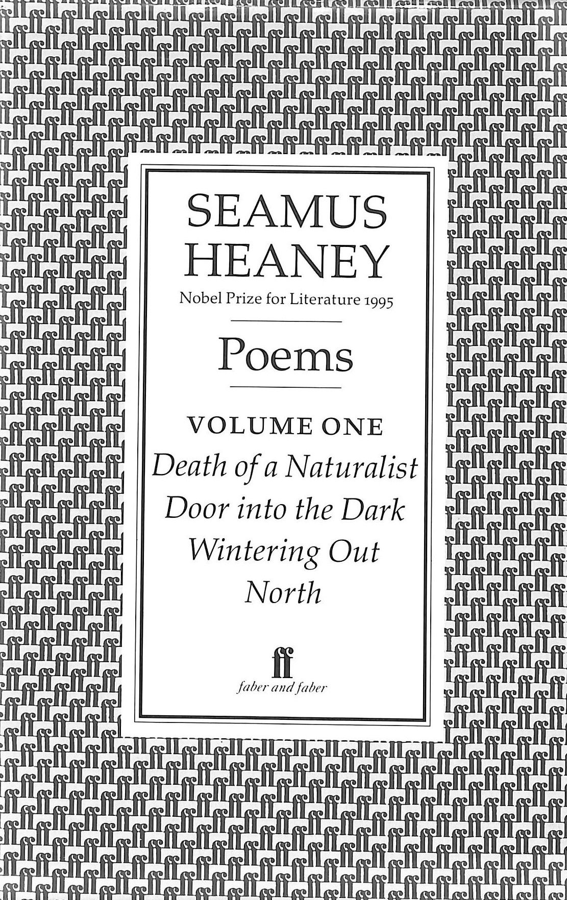 Poems: Volume One (Death of a Naturalist, Door into Dark, Wintering Out, North)