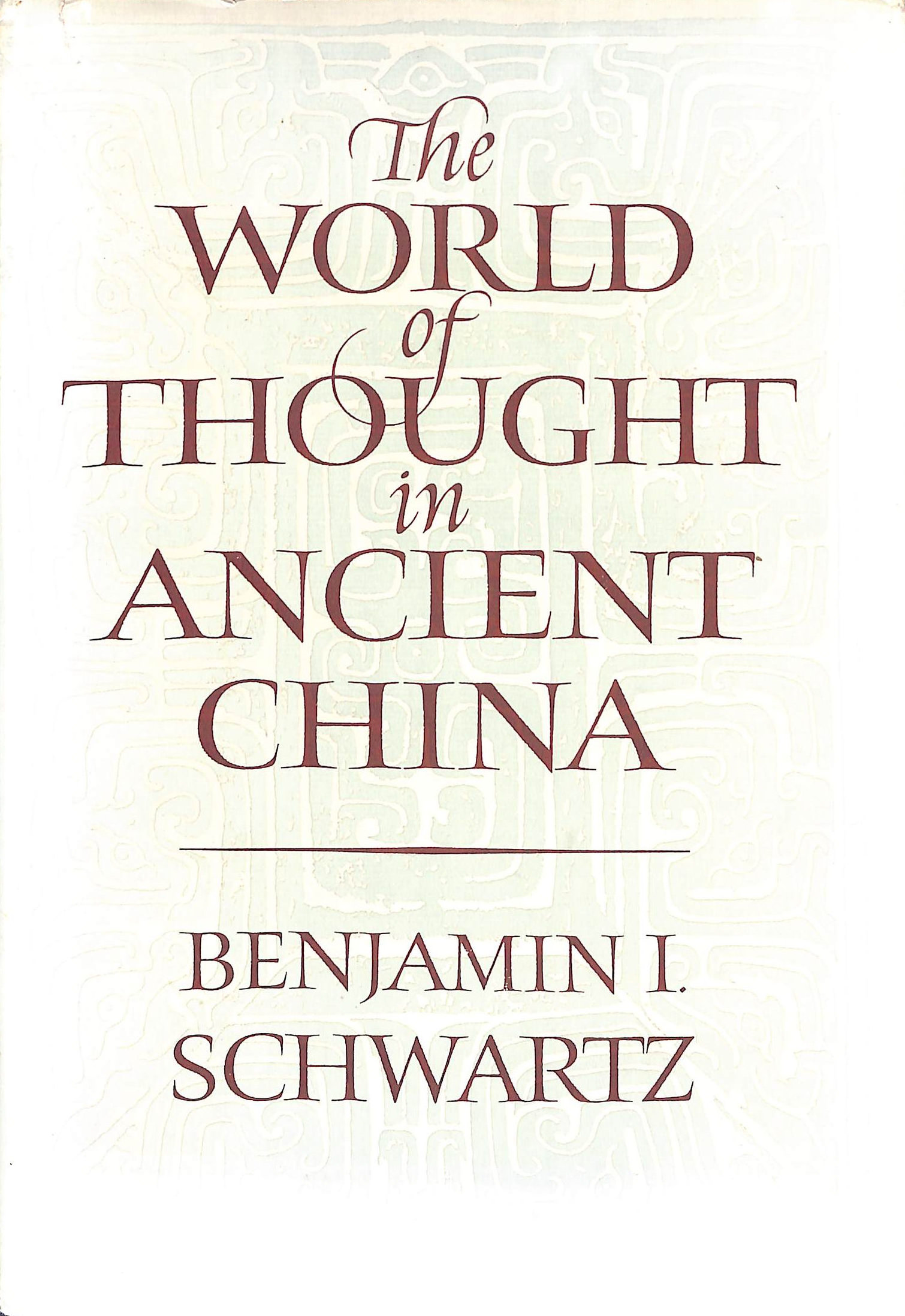 The World of Thought in Ancient China