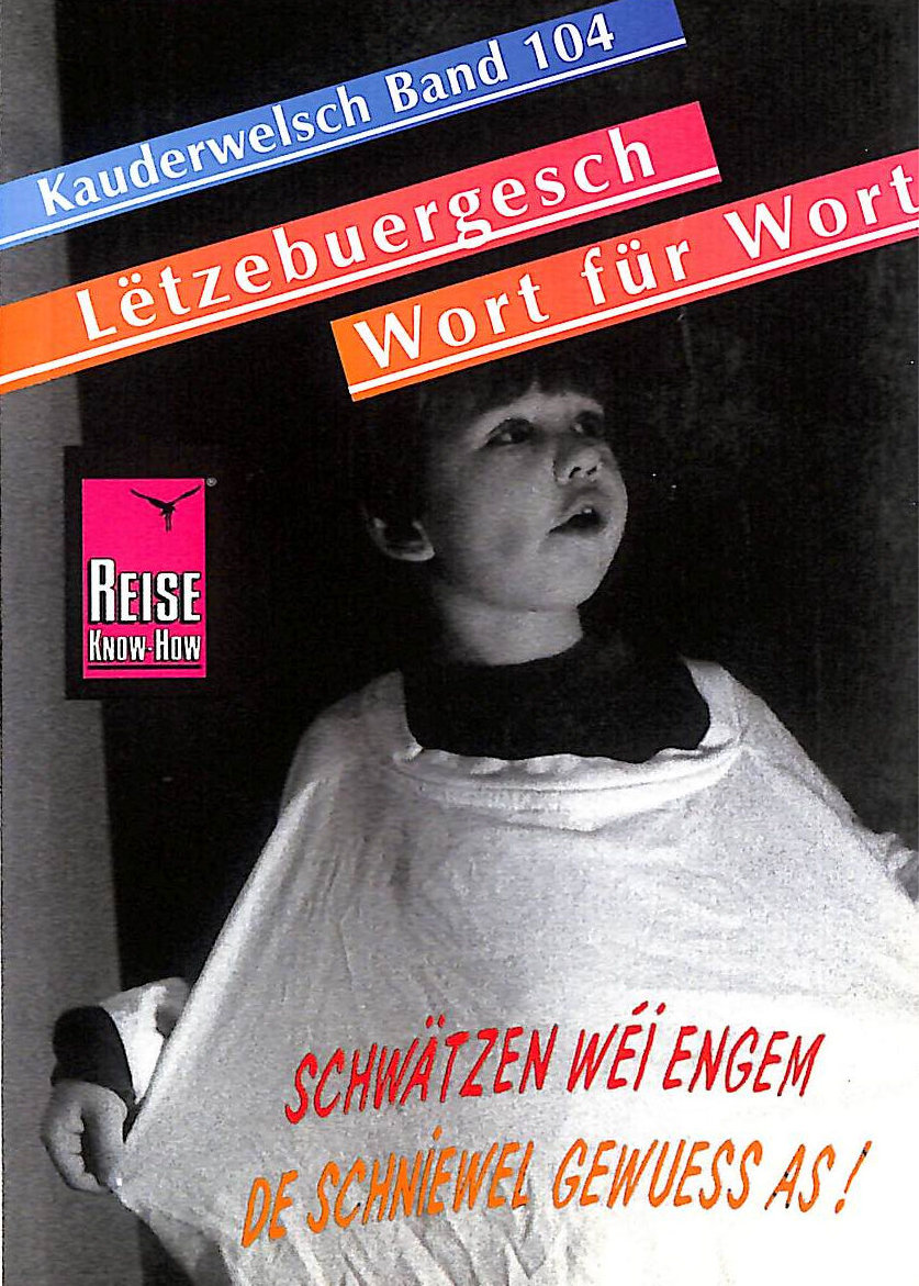 Letzebuergesch Wort fur Wort. Kauderwelsch