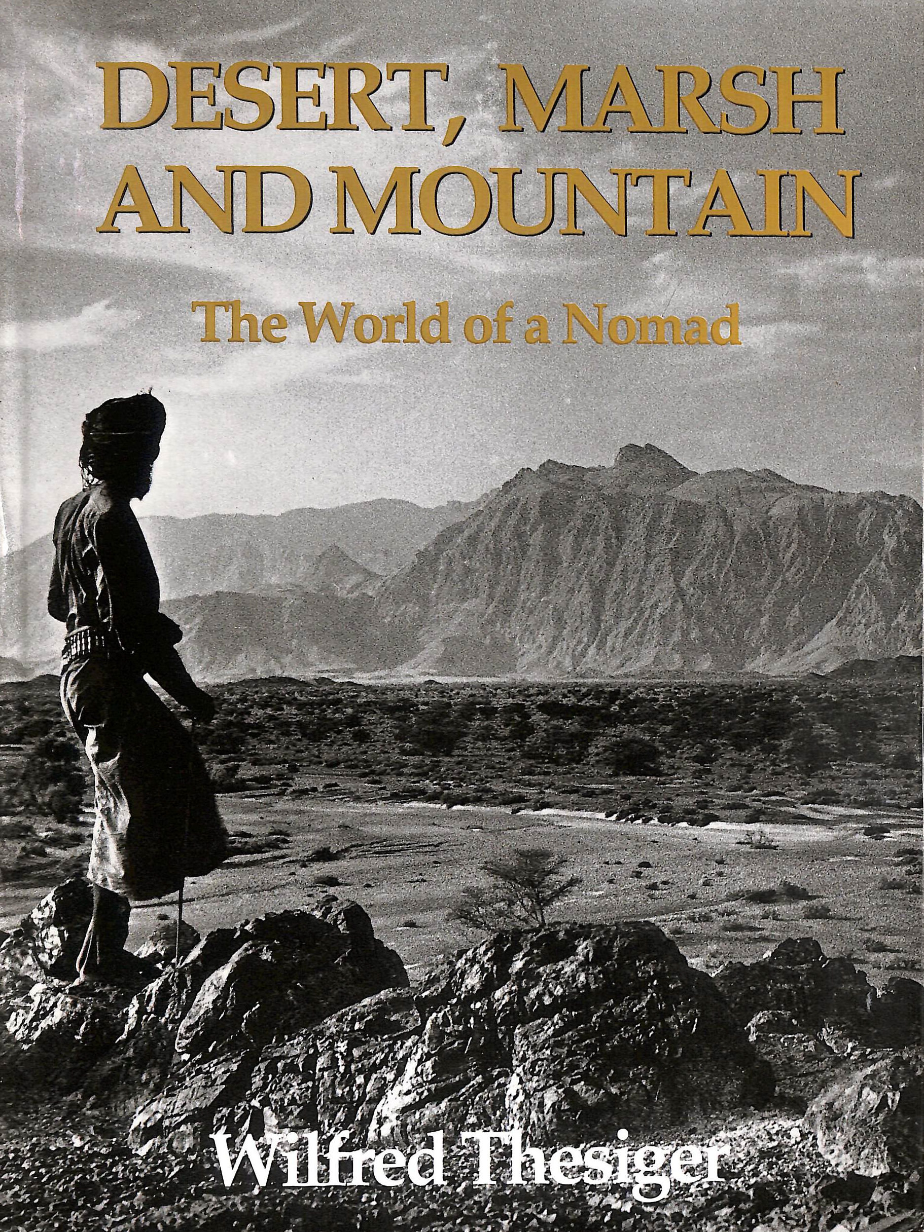 Desert, Marsh and Mountain, Signed by the author