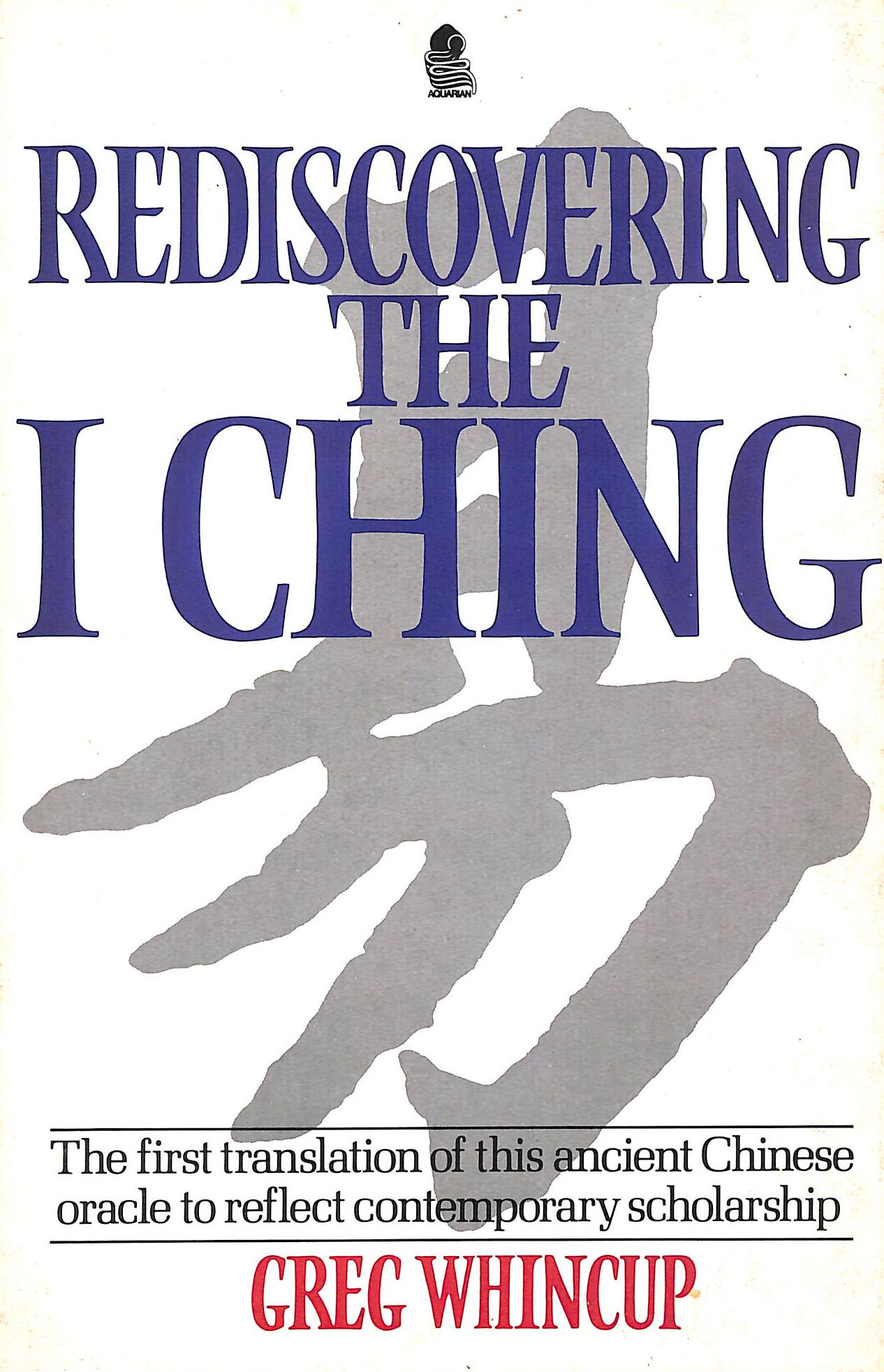 Rediscovering the I Ching