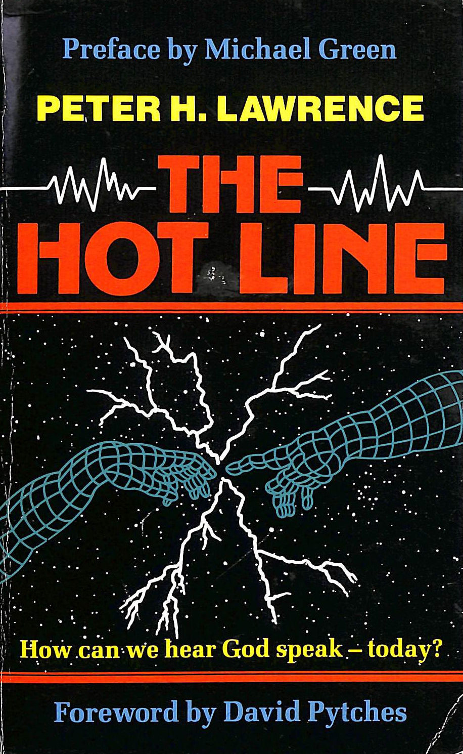 The Hot Line: How Can We Hear God Speak - Today