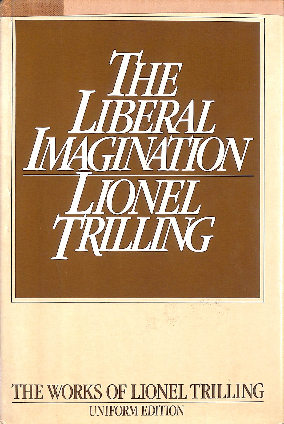 Liberal Imagination: Essays on Literature and Society