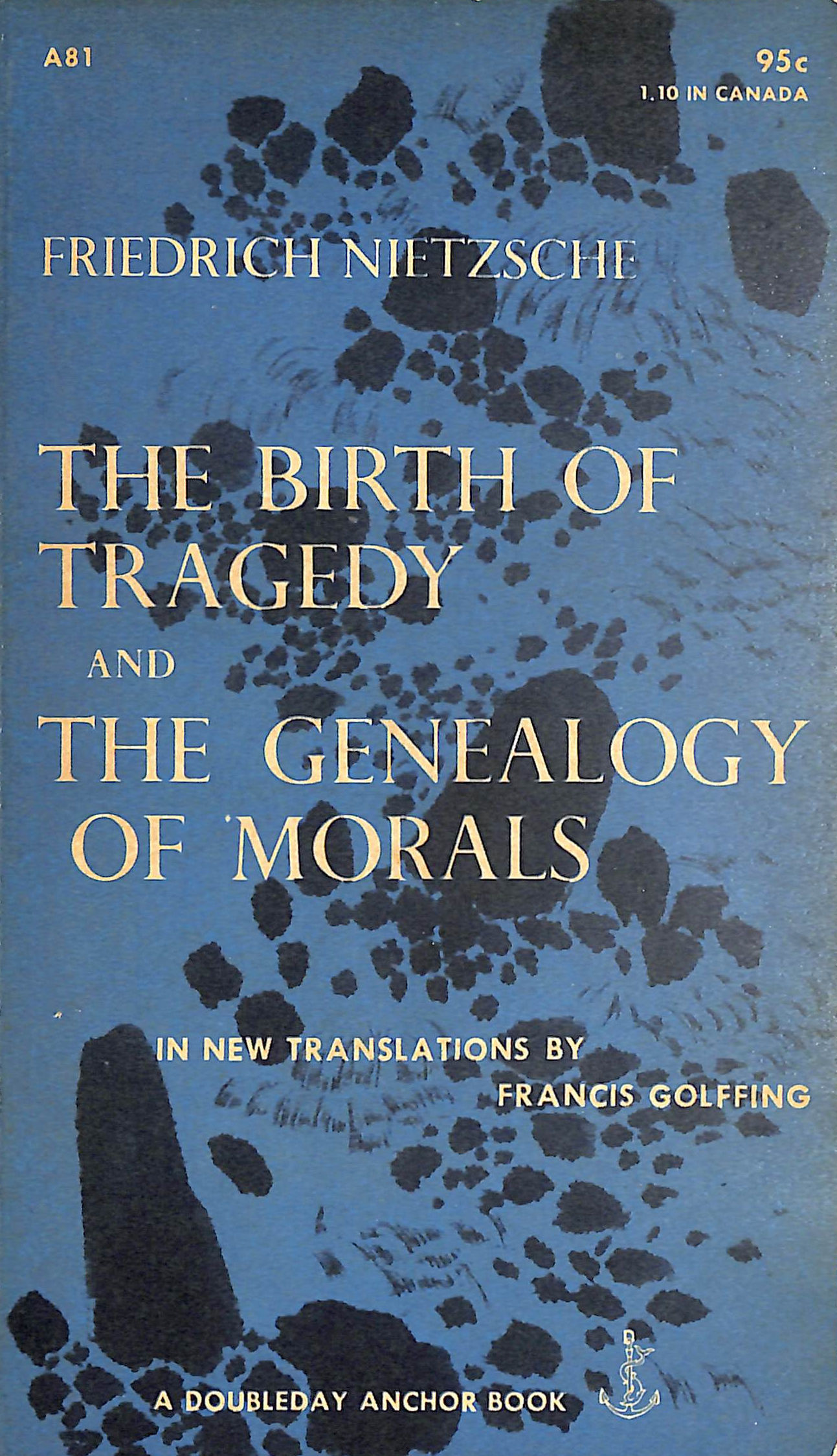 Birth of Tragedy and the Genealogy of Morals