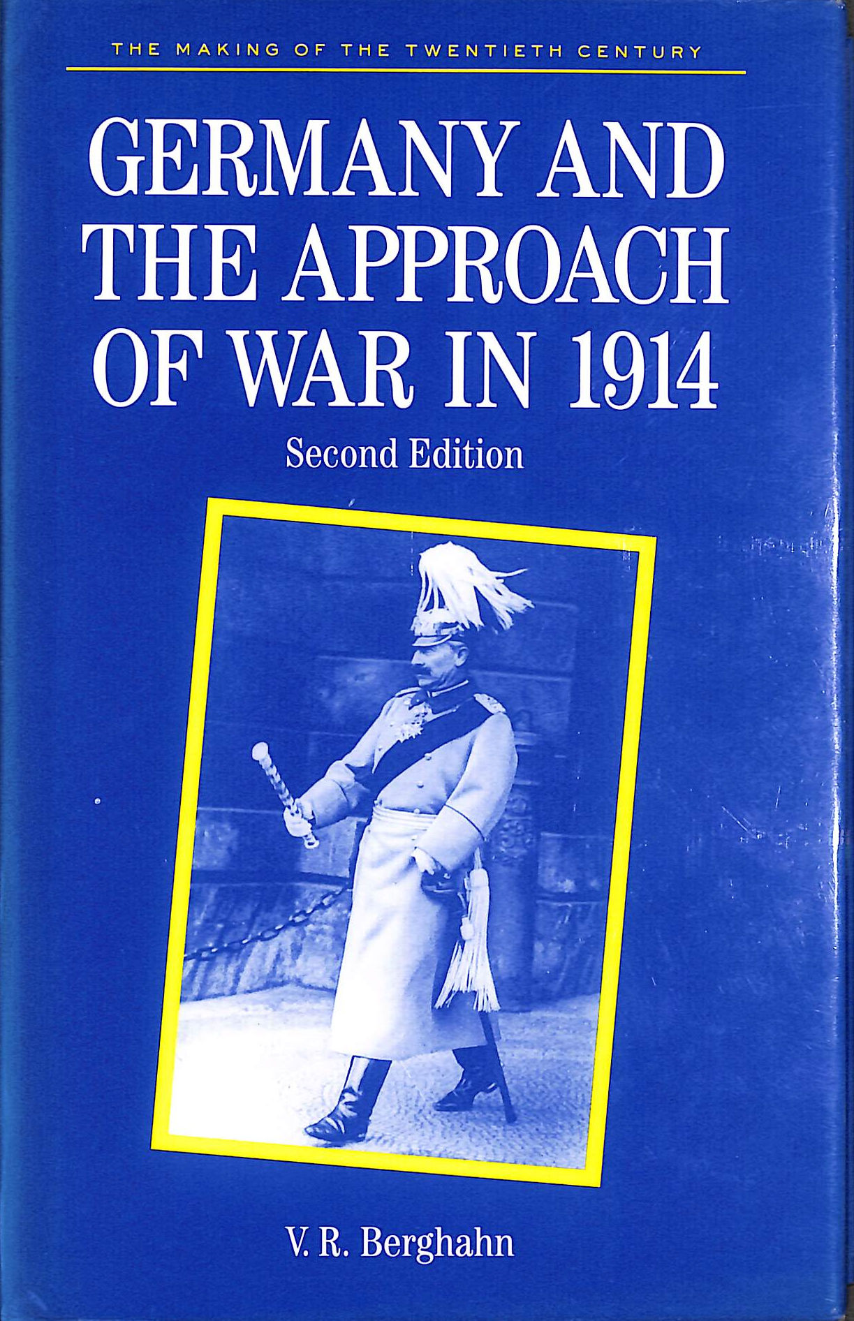 Germany and the Approach of War in 1914