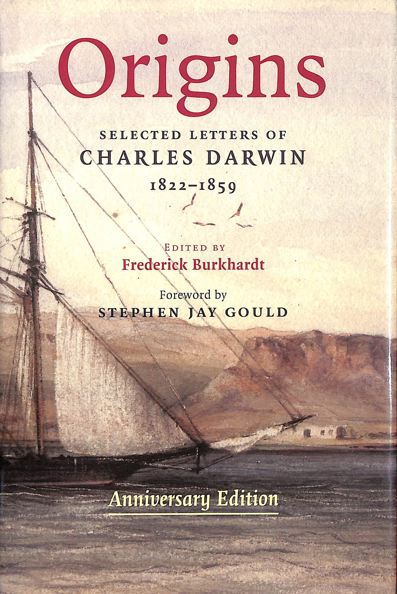 Origins: Selected Letters of Charles Darwin, 18221859