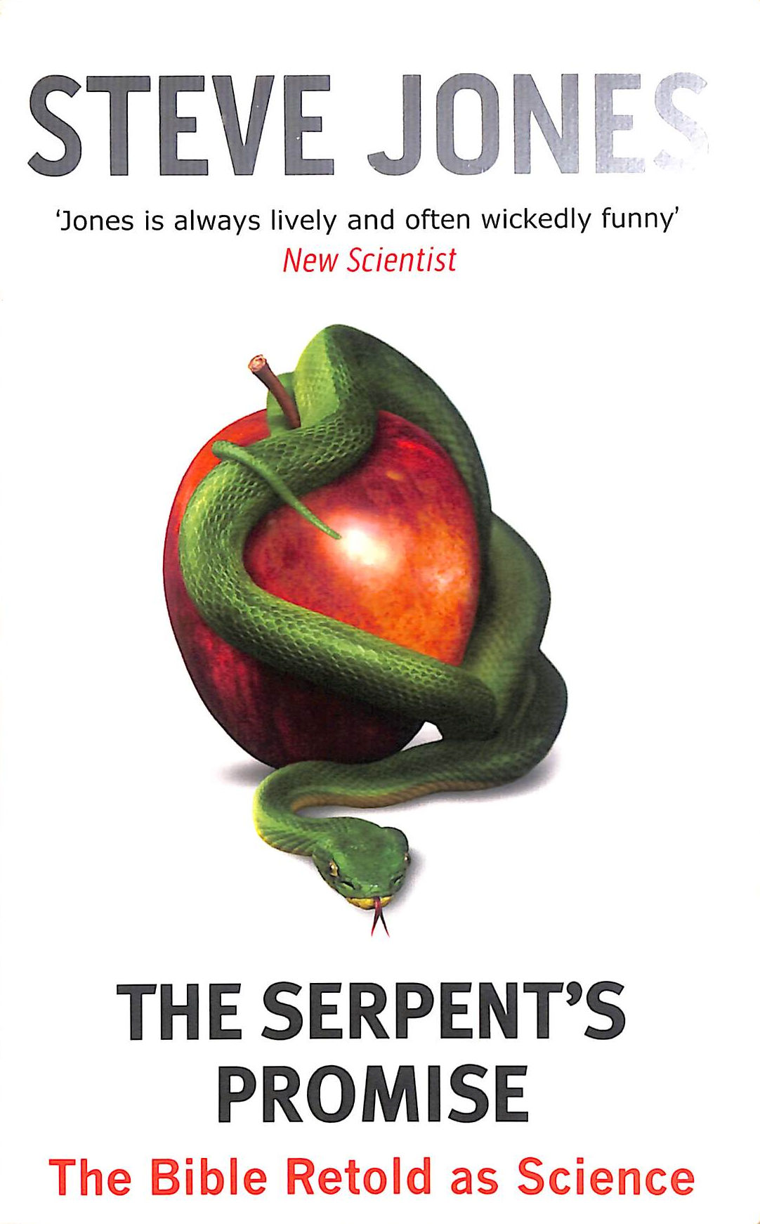 The Serpent's Promise: The Bible Retold as Science