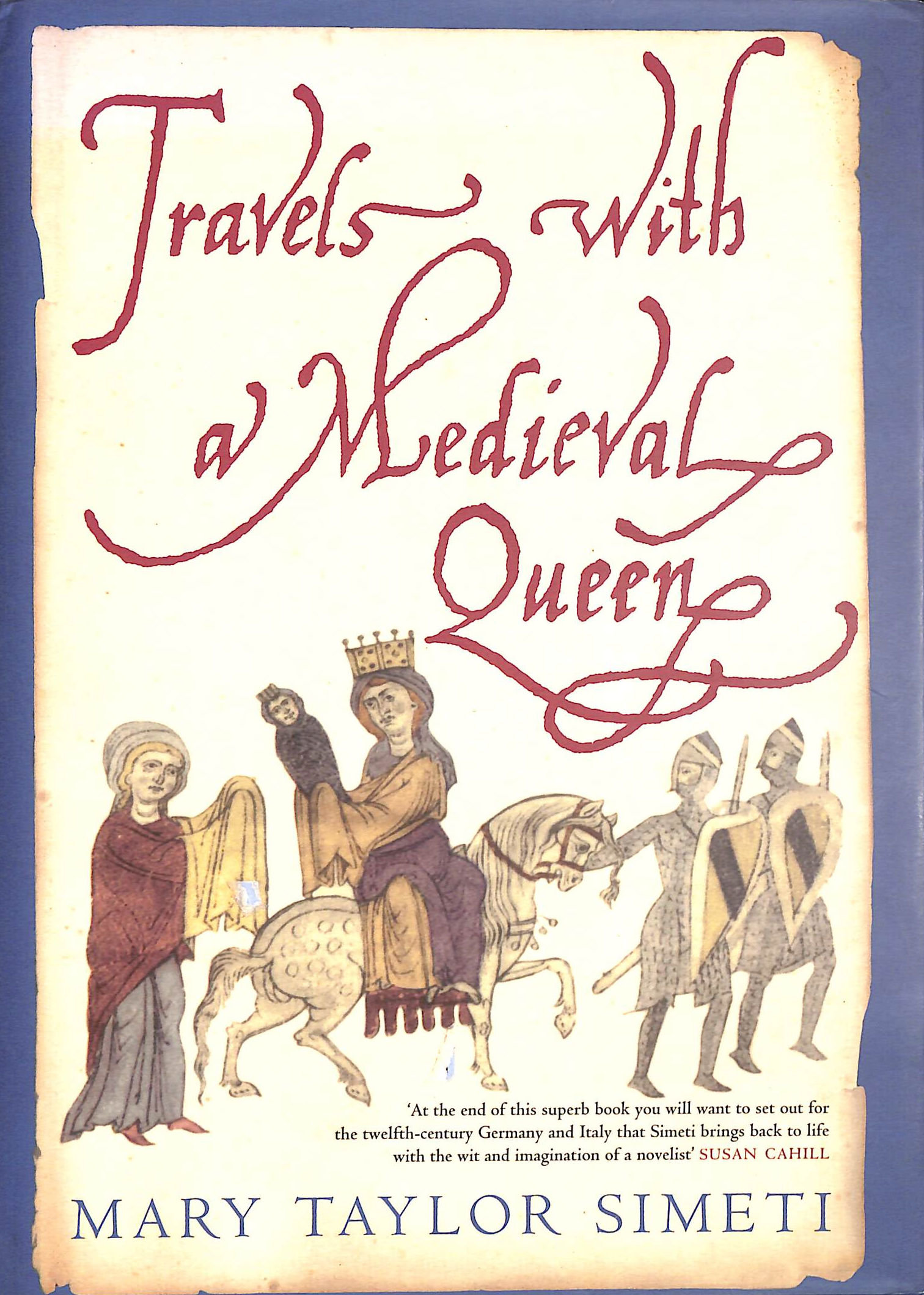 Travels with a Medieval Queen