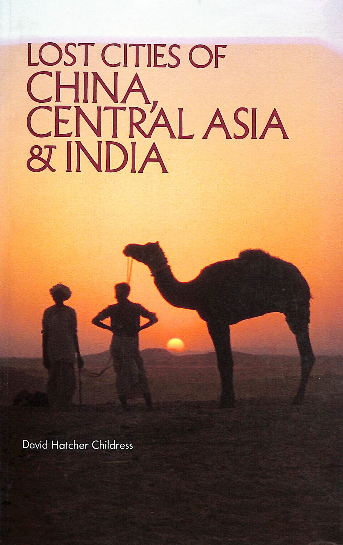 Lost Cities of China, Central Asia and India