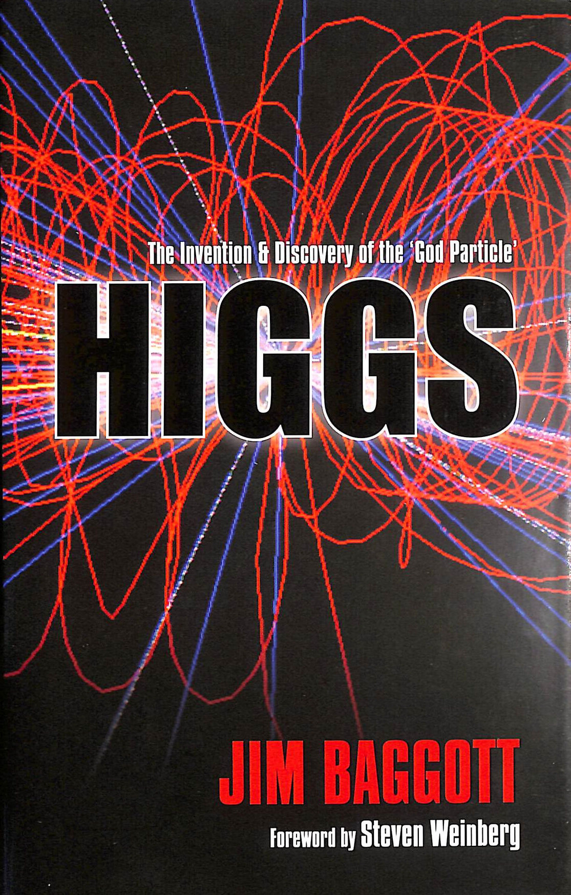 Higgs: The invention and discovery of the 'God Particle'