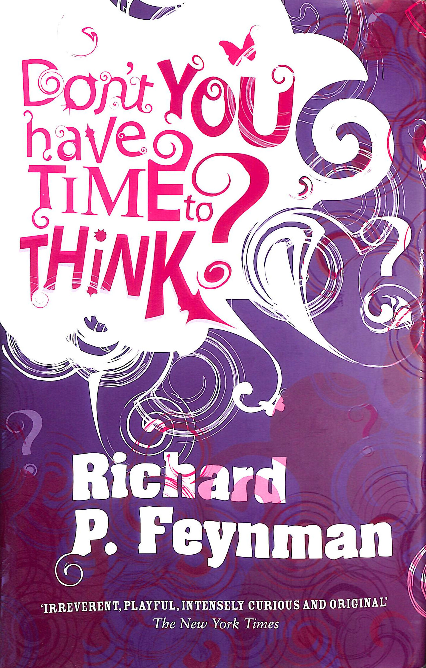 Don't You Have Time to Think