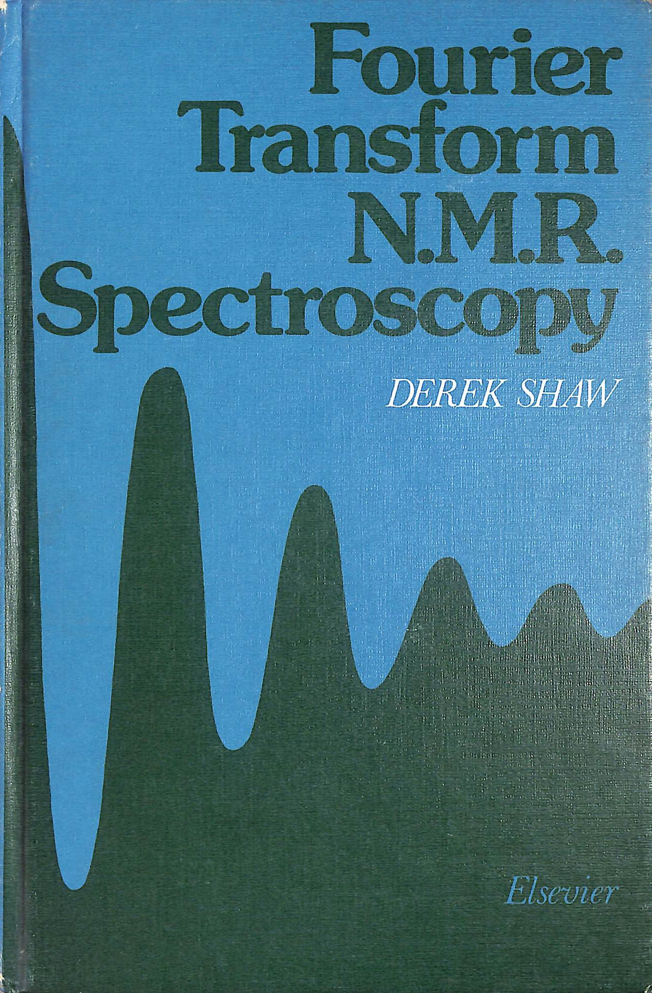 Fourier Transform Nuclear Magnetic Resonance Spectroscopy