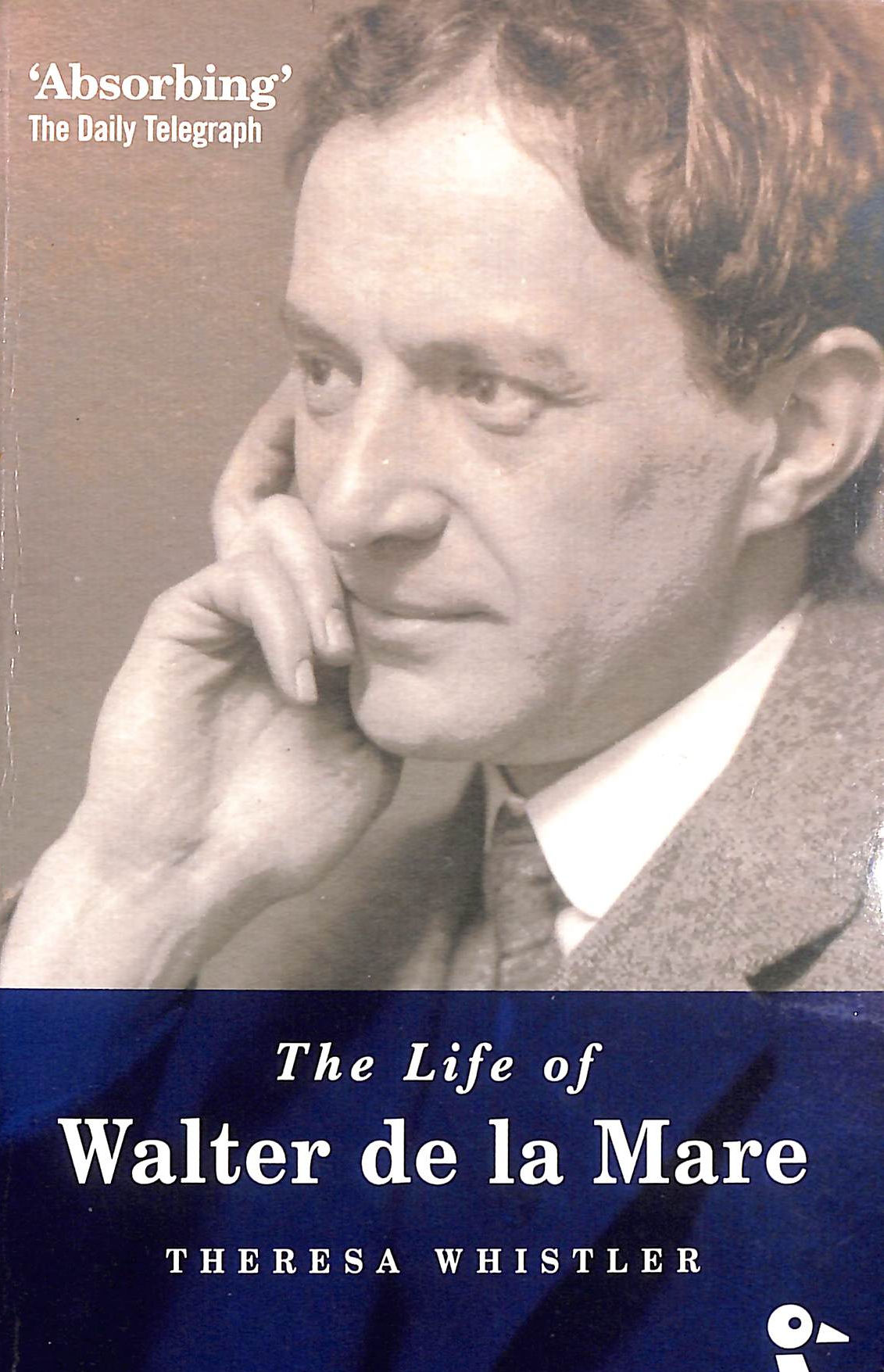 The Life of Walter De La Mare