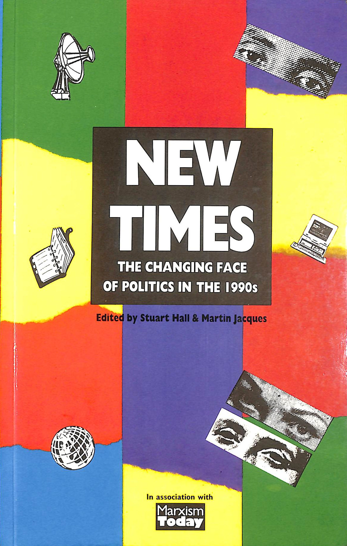 New Times: Changing Face of Politics in the 1990's