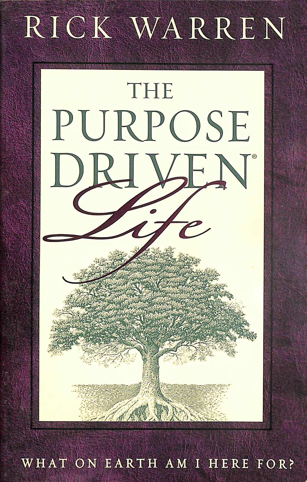 The Purpose Driven Life