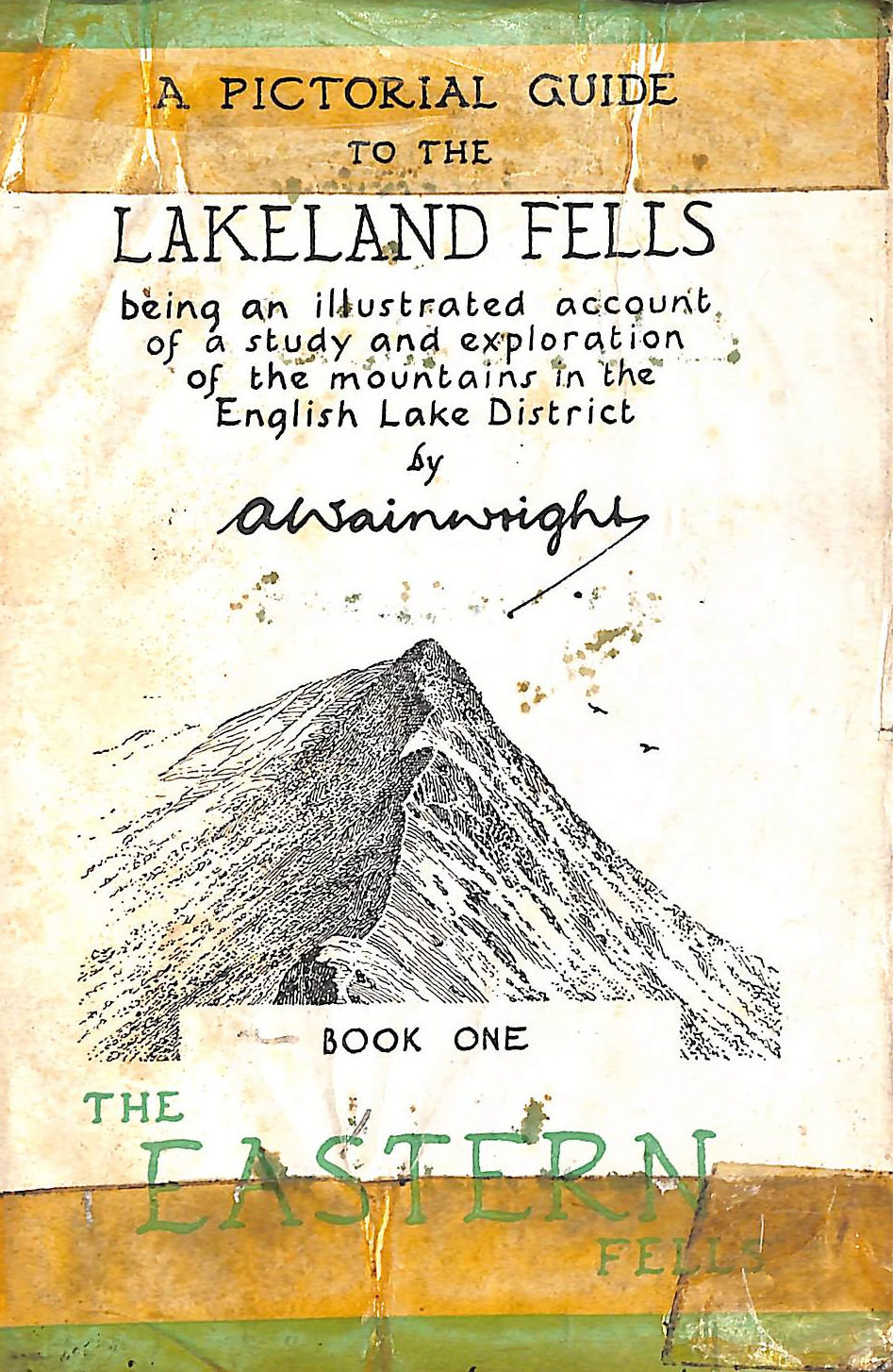 A Pictorial Guide To The Lakeland Fells, Book One: The Eastern Fells