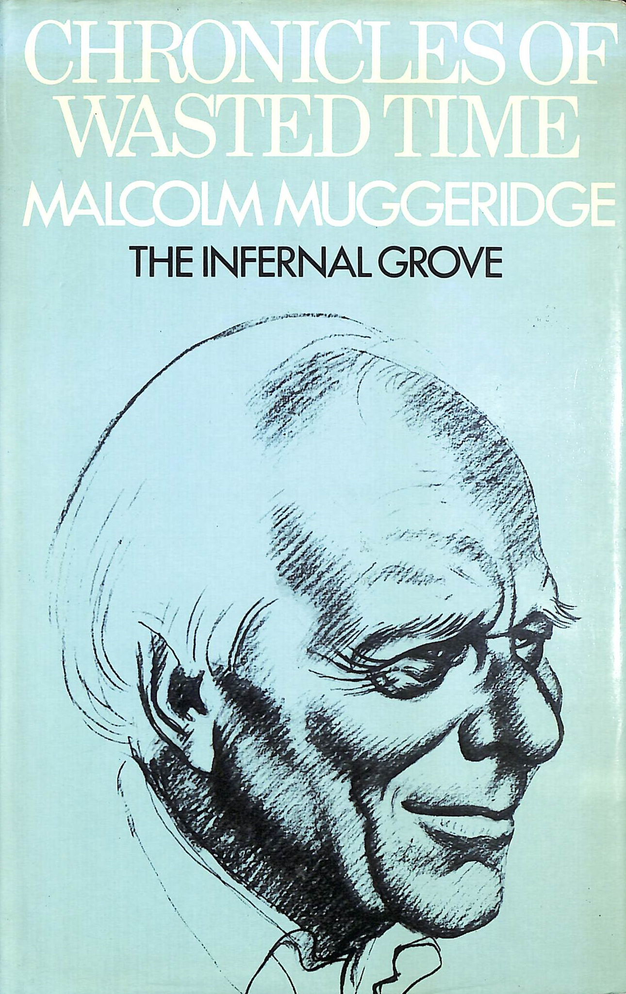 Chronicles of Wasted Time - Volume II: The Infernal Grove