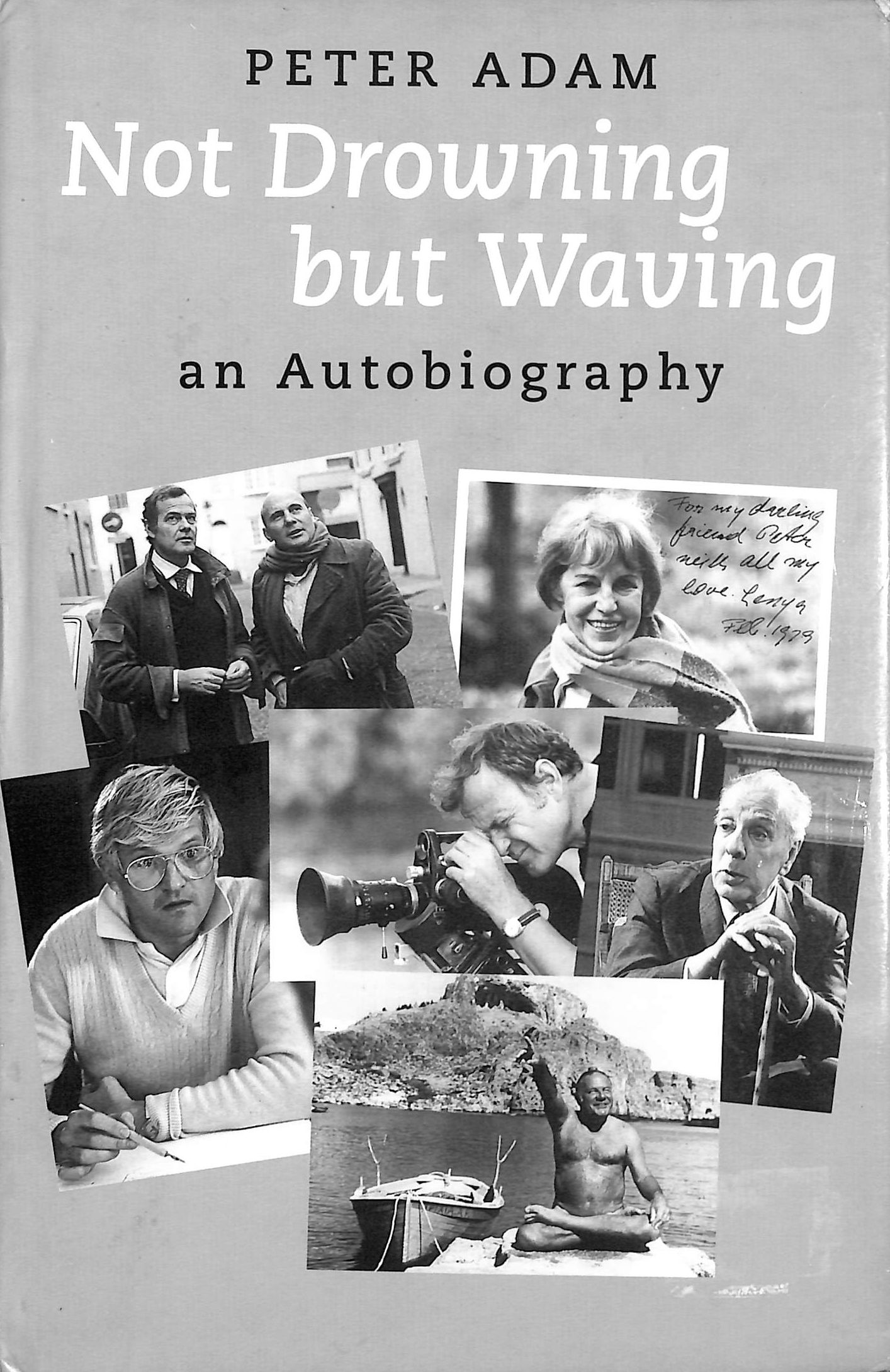 Not Drowning, But Waving: An Autobiography