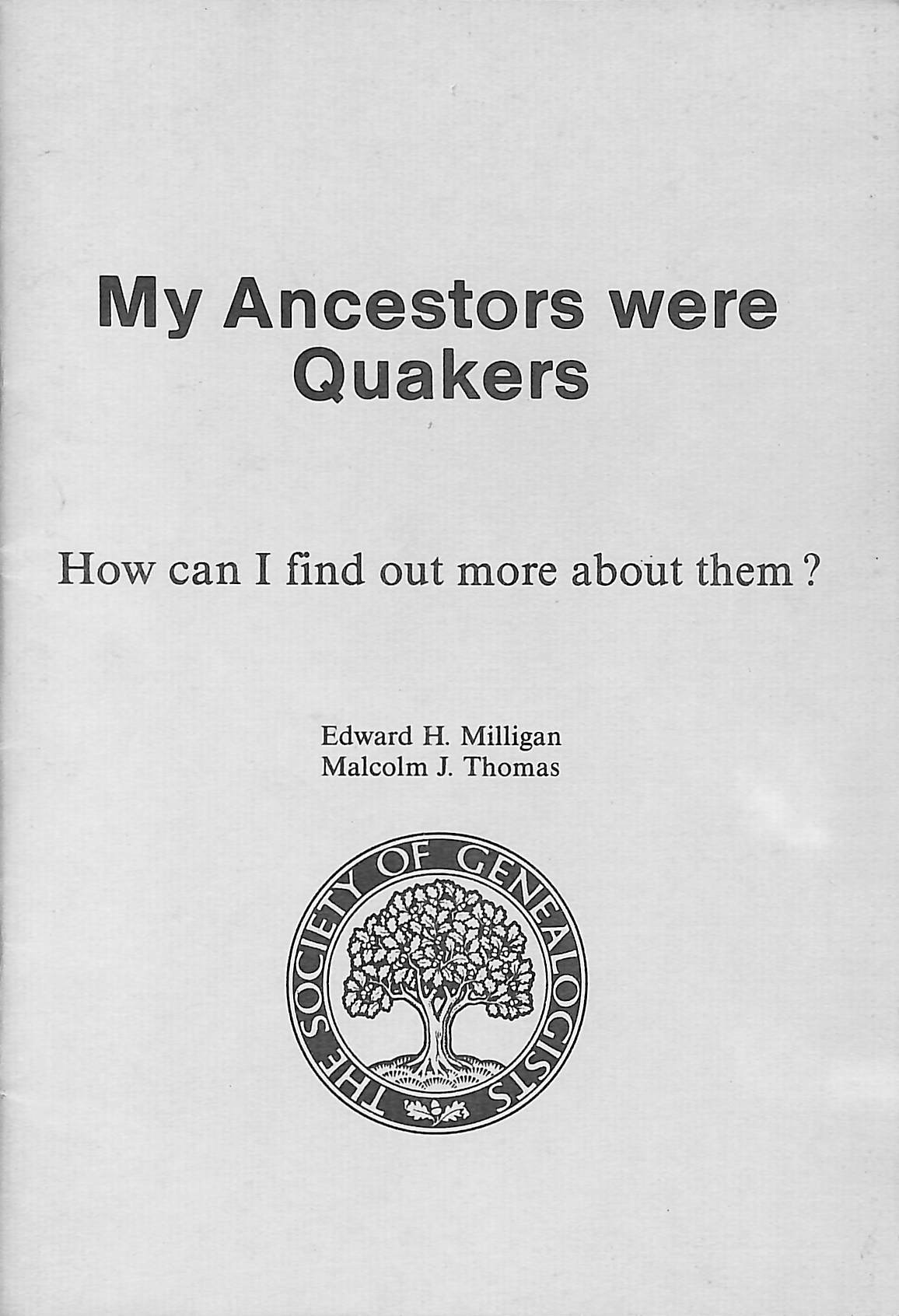 My Ancestors Were Quakers: How Can I Find Out More About Them