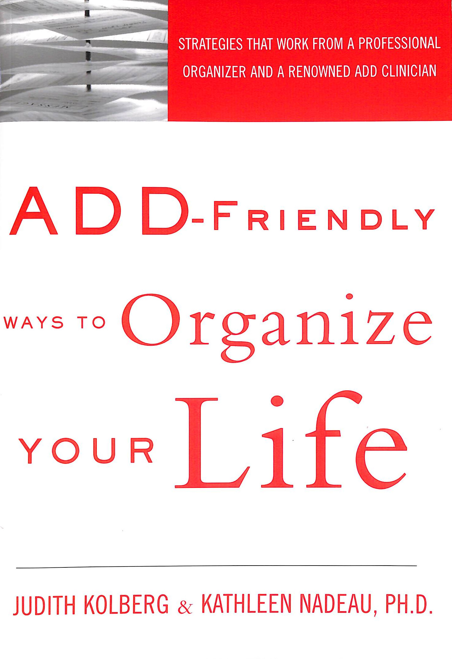 ADD-Friendly Ways to Organize Your Life